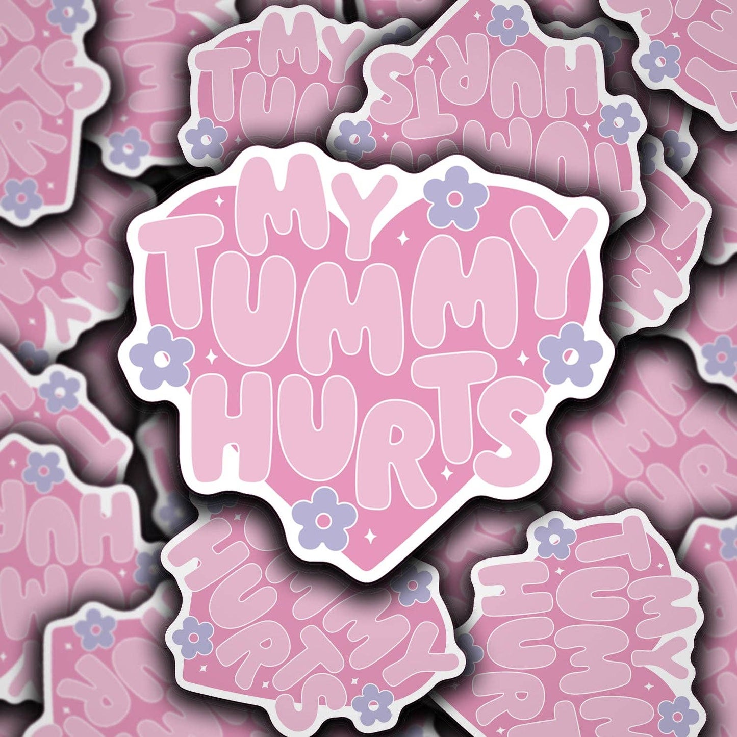 MY TUMMY HURTS VINYL STICKER