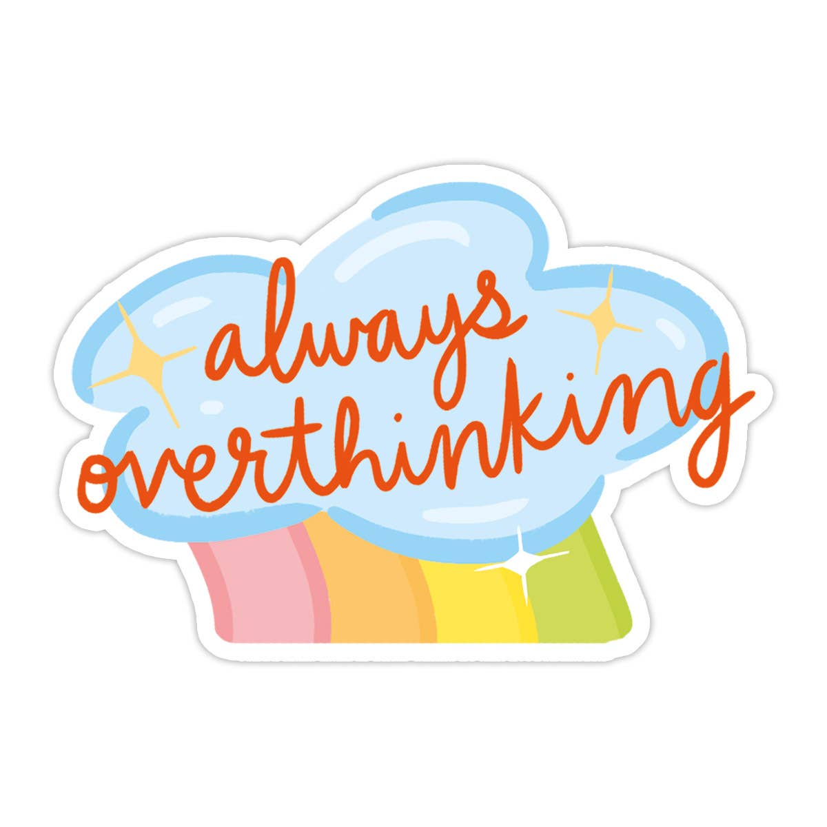 ALWAYS OVERTHINKING VINYL STICKER