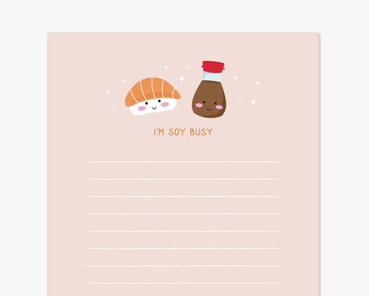 I'M SOY BUSY SUSHI NOTEPAD