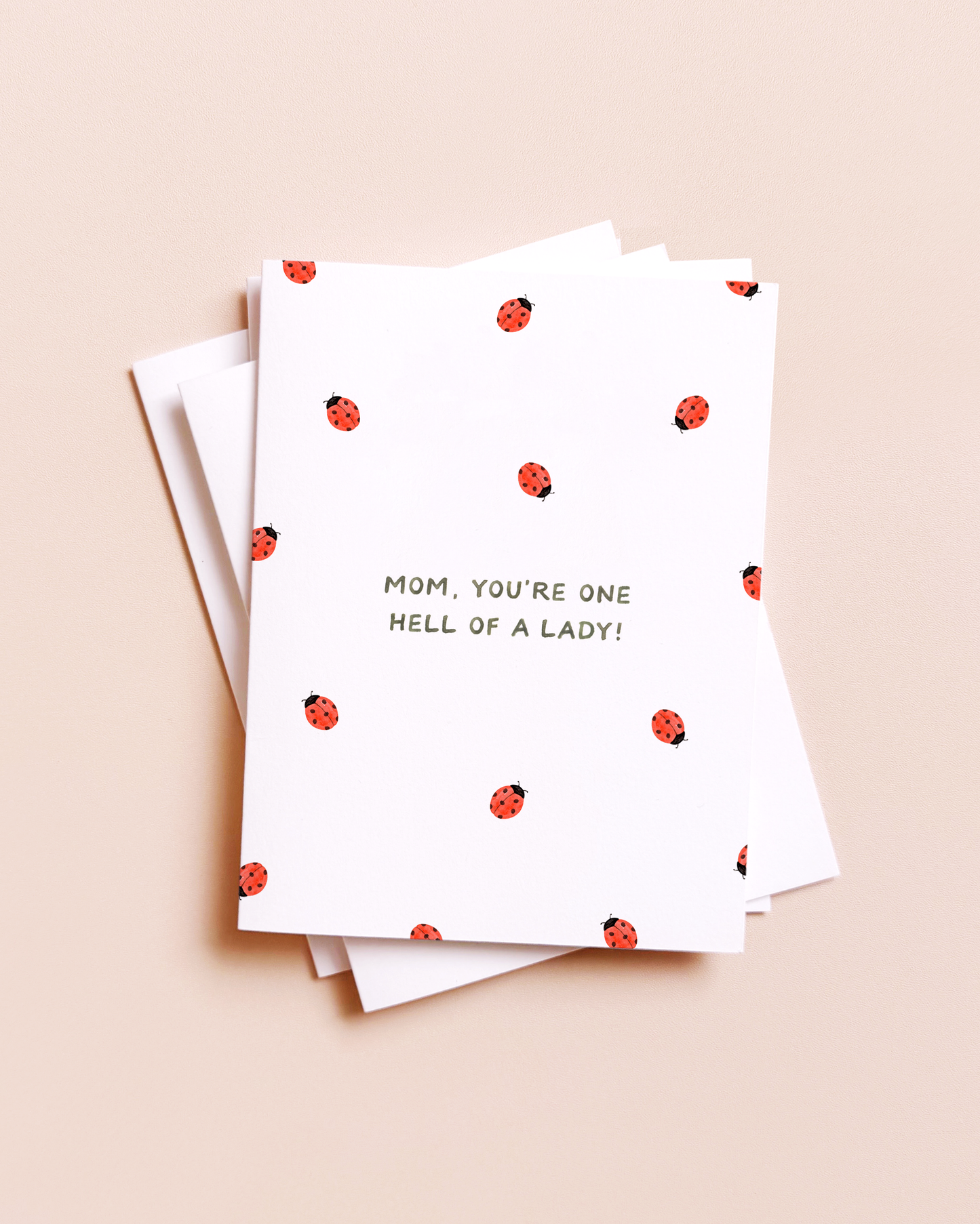 ONE HELL OF A LADY (BUG) MOTHER'S DAY CARD