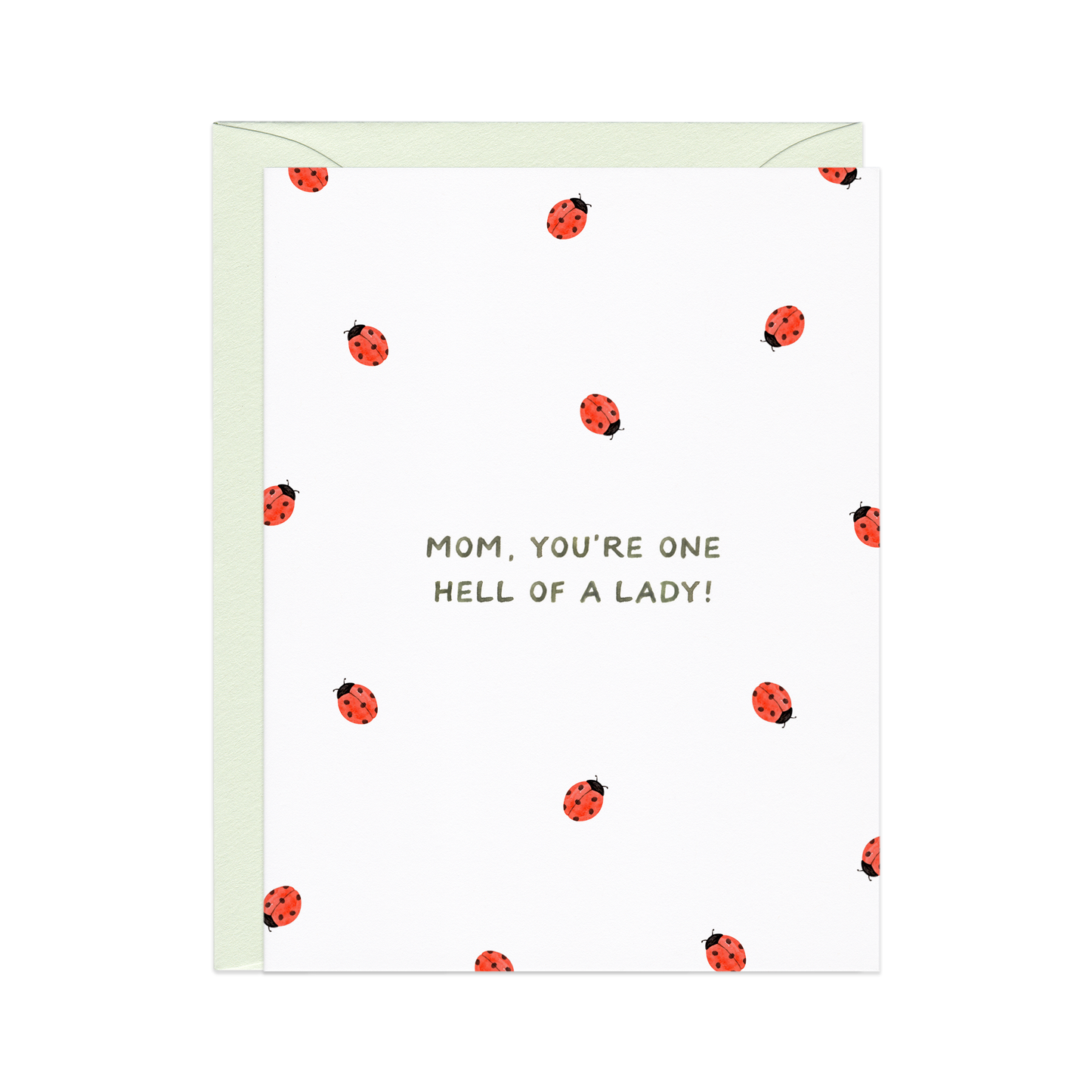 ONE HELL OF A LADY (BUG) MOTHER'S DAY CARD